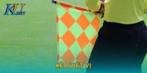 Kèo việt vị Kubet và trải nghiệm mới mẻ tại Kubet