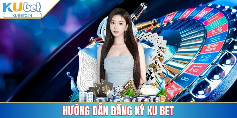 Kubet 2qjlkin ⭐ Nhà Cái Uy Tín Với Sảnh Cược Đa Dạng Và Ưu Đãi Mới 32 Hướng dẫn đăng ký Ku Bet cho thành viên mới